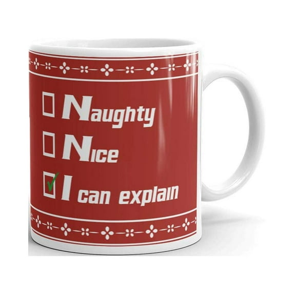 Naughty Nice I Can Explain Funny Coffee Tea Ceramic Mug Office Work Cup Gift 11 Oz
