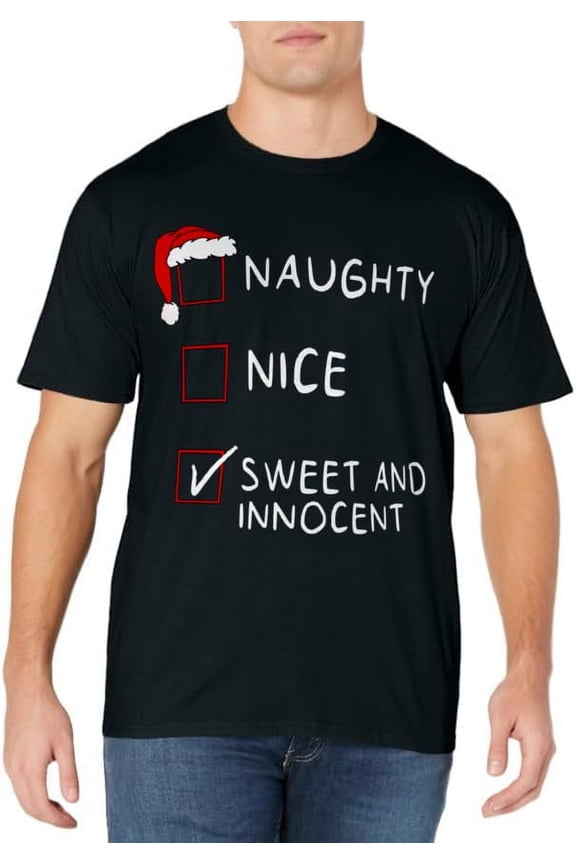 Naughty Nice List Sweet Innocent Xmas Men Women Christmas T-Shirt