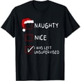 thumbnail image 1 of Naughty Nice List Was Left Unsupervised Men Women Christmas T-Shirt men and women can wear, black, white, gifts, 1 of 4