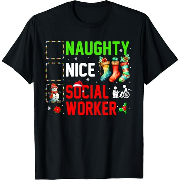 Naughty Nice Social Worker Christmas Socks Snowman Proud Job T-Shirt