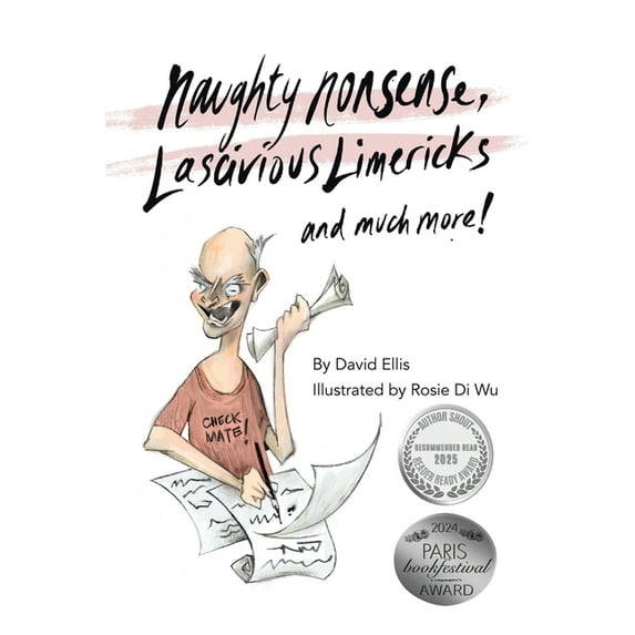 Naughty Nonsense, Lascivious Limericks and Much More, (Paperback)