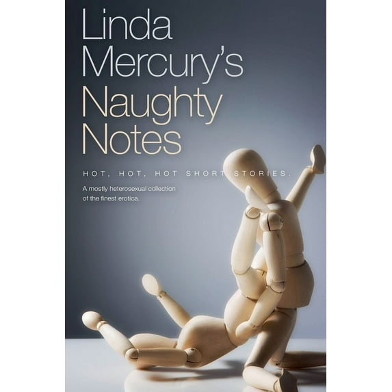 Naughty Notes Linda Mercury's Naughty Notes, Book 1, (Paperback)