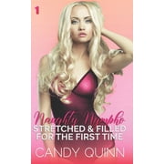 Naughty Nympho Stretched and Filled for the First Time Series #1 Paperback