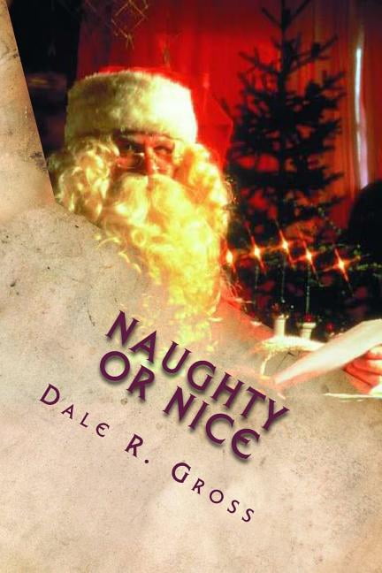 Naughty or Nice: Naughty or Nice: Naughty or Nice (Paperback)