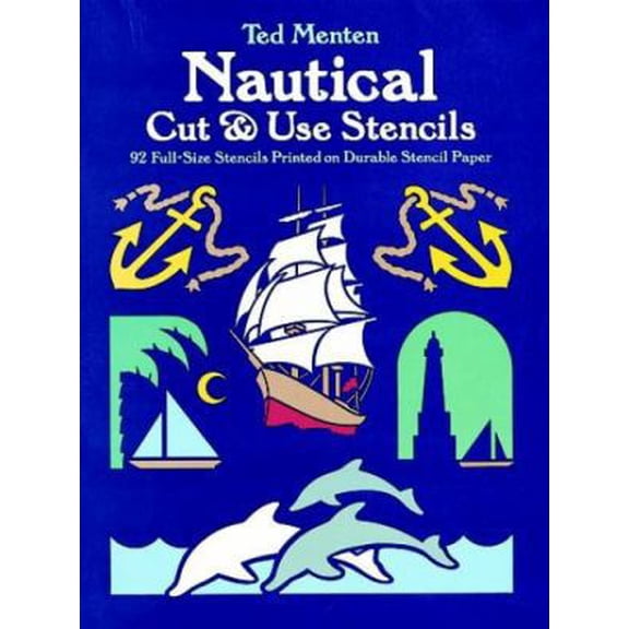 Pre-Owned Nautical Cut & Use Stencils: 92 Full-Size Stencils Printed on Durable Stencil Paper (Dover Stencils) (Paperback) 0486251683 9780486251684