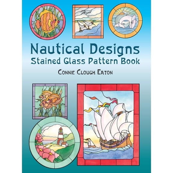 Nautical Designs Stained Glass Patterns Book