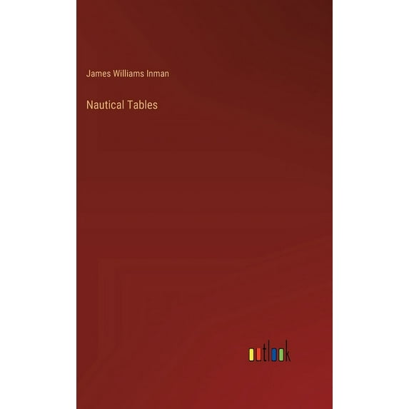 Nautical Tables, (Hardcover)