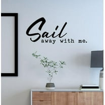 Nautical Wall Stickers Decal Quote Sail Away With Me Beach Bedroom Decor 23x10-Inch Black