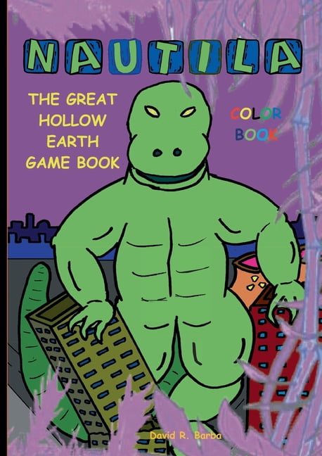 Nautila: The Great Hollow Earth Game Book, (Paperback)