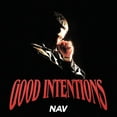 thumbnail image 1 of Nav - Good Intentions - Music & Performance - Vinyl, 1 of 2