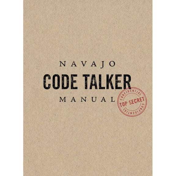 Navajo Code Talker Manual, (Hardcover)