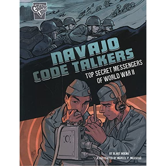 Pre-Owned Navajo Code Talkers: Top Secret Messengers of World War II (Paperback) 1543575498 9781543575491