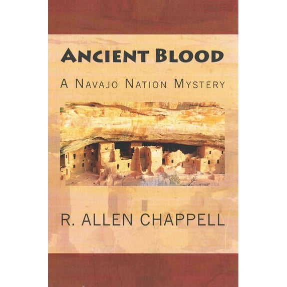 Navajo Nation Mystery: Ancient Blood: A Navajo Nation Mystery (Paperback)