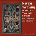 thumbnail image 1 of Pre-Owned Navajo Weaving in the Late Twentieth Century: Kin, Community, and Collectors (Hardcover) 0816524122 9780816524129, 1 of 1