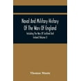 thumbnail image 1 of Naval And Military History Of The Wars Of England : Including The Wars Of Scotland And Ireland (Volume I) (Paperback), 1 of 1