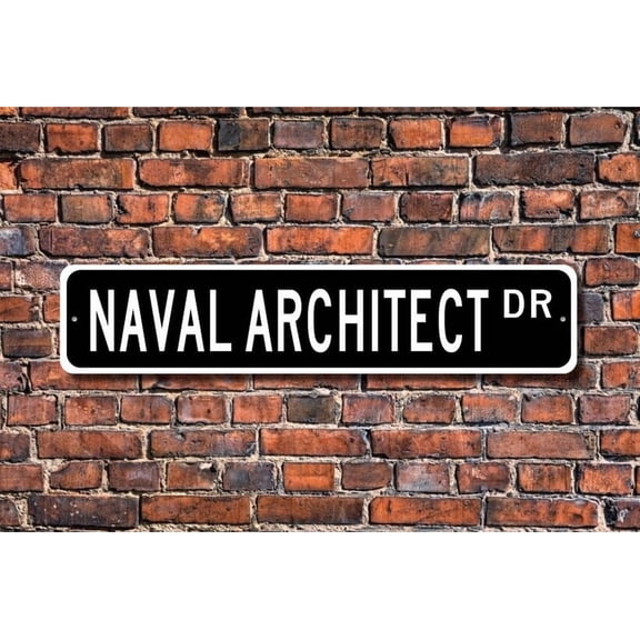 Naval Architect Naval Architect Gift Naval Architect sign ship design ship construction Metal Aluminum Sign - Size: 16 x 4 Inches