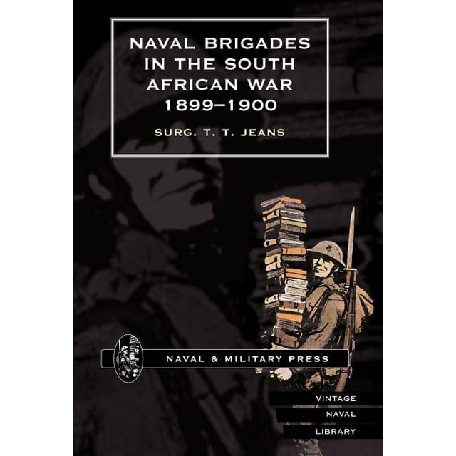 Naval Brigades in the South African War 1899-1900 (Hardcover)