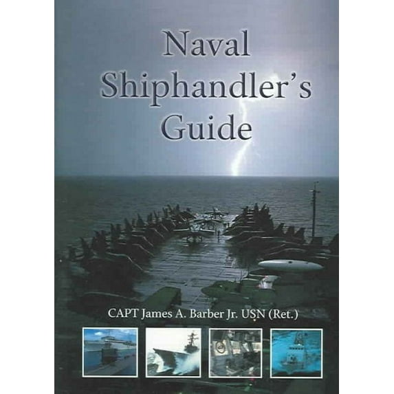 Naval Shiphandler's Guide (Blue and Gold)