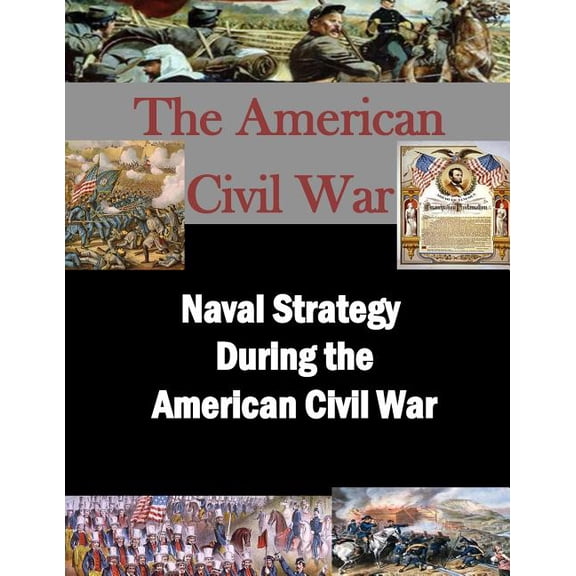Naval Strategy During the American Civil War