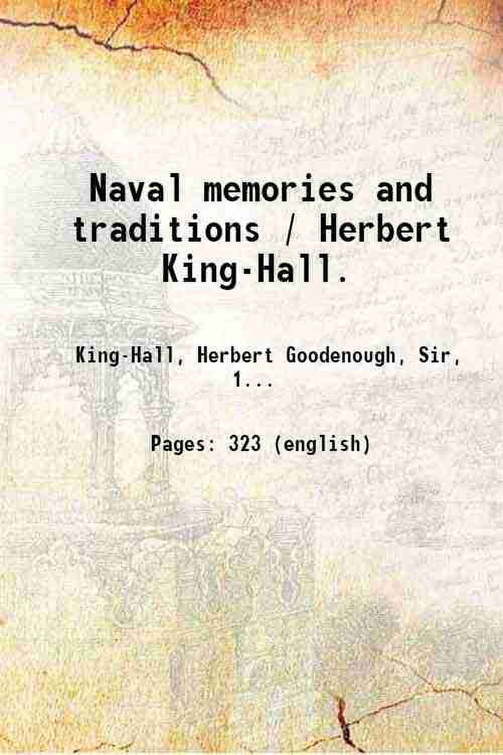 Naval memories and traditions / Herbert KingHall. 1926 [Hardcover