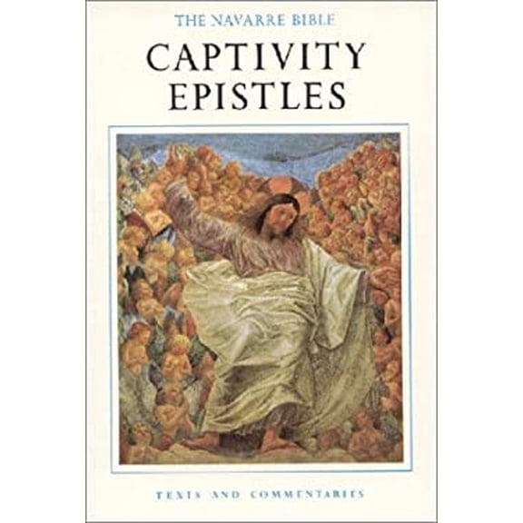 Pre-Owned The Navarre Bible: Captivity Epistles (The Navarre Bible: New Testament) (Paperback) 1851820795 9781851820795