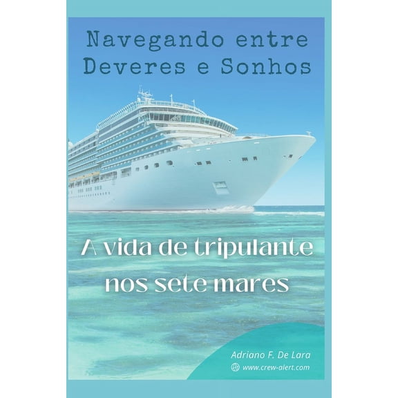 Navegando Entre Deveres e Sonhos (Paperback)