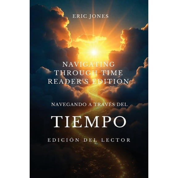 Navegando a Travs del Tiempo - Edicin para el Lector - Navigating Through Time - Reader's Edition - Spanish, (Paperback)