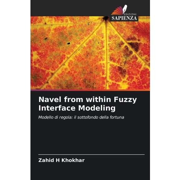 Navel from within Fuzzy Interface Modeling, (Paperback)