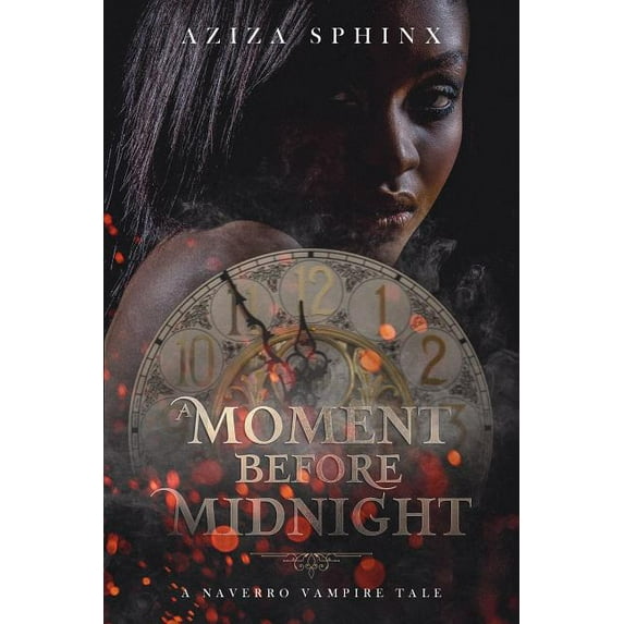 Naverro Vampire Tale A Moment Before Midnight, Book 1, (Paperback)