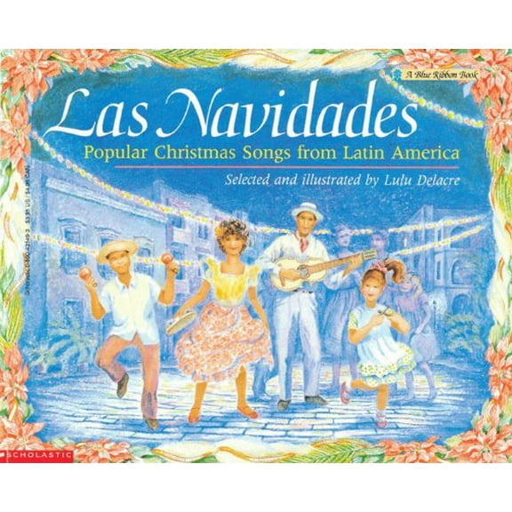Pre-Owned Las Navidades Popular Xmas Songs Latin America (pb): Popular Christmas Songs From Latin America - Book (A Blue Ribbon Book) (Paperback) 0590435493 9780590435499