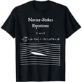 thumbnail image 1 of Navier Stokes Equation Physics Math Teacher Nerdy Gift T-Shirt, 1 of 4