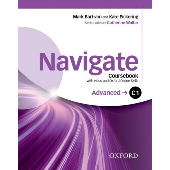 Pre-Owned Navigate : Advanced C1: Coursebook with Video and Oxford Online Skills (Paperback) 9780194566889