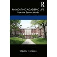 thumbnail image 1 of Navigating Academic Life: How the System Works, (Paperback), 1 of 1