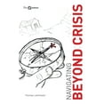 thumbnail image 1 of Navigating Beyond Crisis (Paperback), 1 of 1