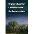 thumbnail image 1 of Navigating Careers in Higher Education Higher Education Careers Beyond the Professoriate, (Paperback), 1 of 1