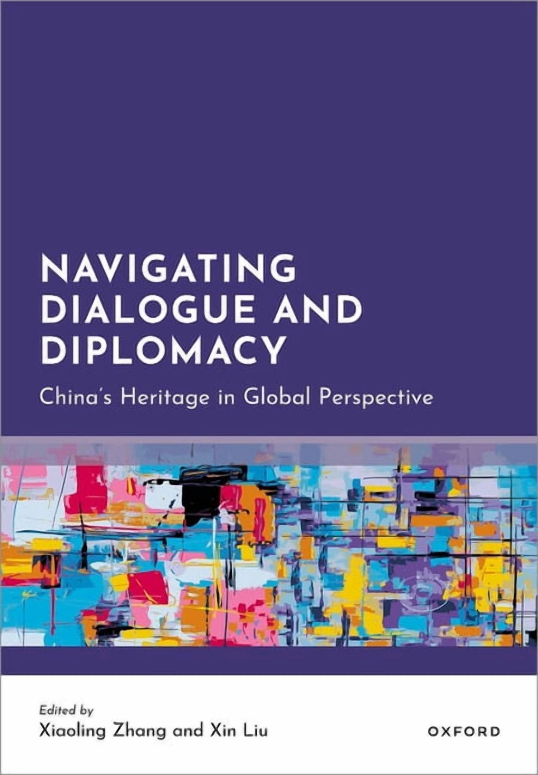 Navigating Dialogue and Diplomacy: China's Heritage in Global Perspective, (Hardcover)