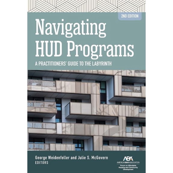 Navigating HUD Programs: Navigating HUD Programs: A Practitioners' Guide to the Labyrinth, Second Edition, (Paperback)