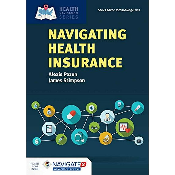 Pre-Owned Navigating Health Insurance: . (Health Navigation), 9781284113129, 1284113124, Paperback, Pap/Psc edition