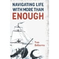 thumbnail image 1 of Pre-Owned Navigating Life with More Than Enough (Hardcover) 0986412503 9780986412509, 1 of 1