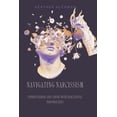 thumbnail image 1 of Navigating Narcissism: Understanding and Coping with Narcissistic Personalities (Paperback), 1 of 1