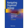 thumbnail image 1 of Navigating Organized Urology: A Practical Guide, (Hardcover), 1 of 1