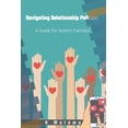 thumbnail image 1 of Navigating Relationship Politics: A Guide for Autism Families, (Paperback), 1 of 1