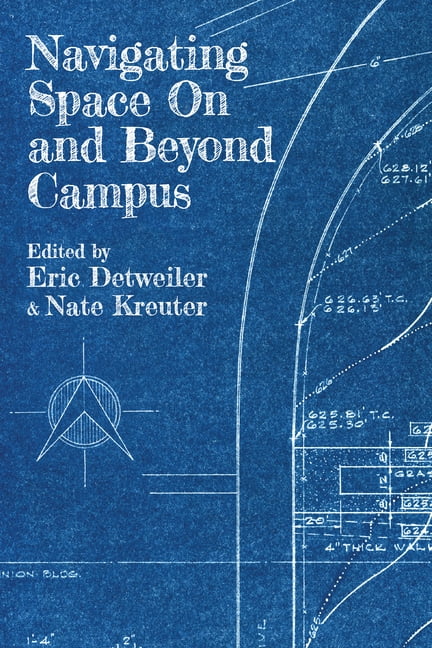 Navigating Space on and Beyond Campus, (Hardcover)