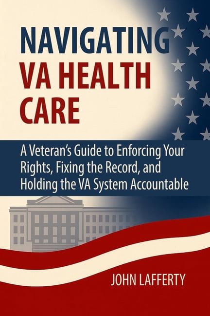 Va System Navigating VA Health Care: A Veteran's Guide to Enforcing Your Rights ...