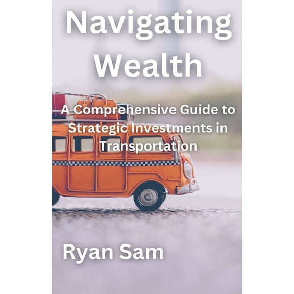 Navigating Wealth, (Paperback)