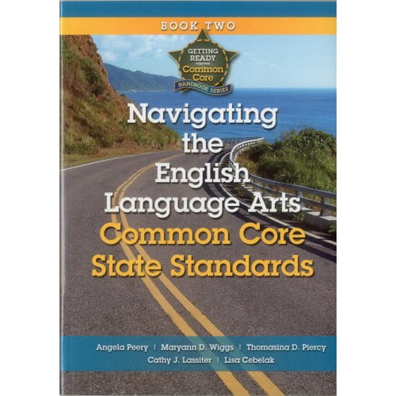 Pre-Owned Navigating the English Language Arts Common Core State Standards (Paperback) 9781935588153
