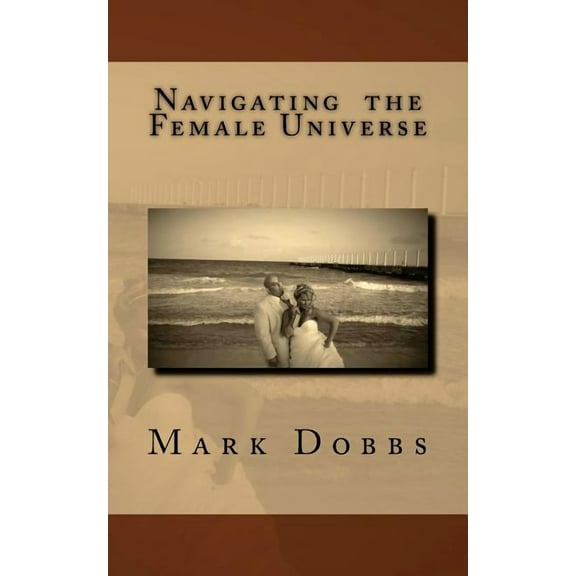 Navigating the Female Universe Paperback