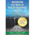 thumbnail image 1 of Navigating the Maze of Health Insurance Choices: A Comprehensive Look at Individual and Small (Paperback) by Stephen J Stellhorn, 1 of 1