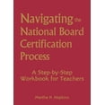 thumbnail image 1 of Navigating the National Board Certification Process: A Step-By-Step Workbook for Teachers, (Hardcover), 1 of 1