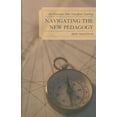 thumbnail image 1 of Navigating the New Pedagogy : Six Principles that Transform Teaching (Hardcover), 1 of 1